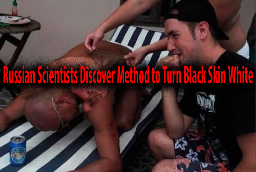 Russian Scientists Discover Method to Turn Black Skin White