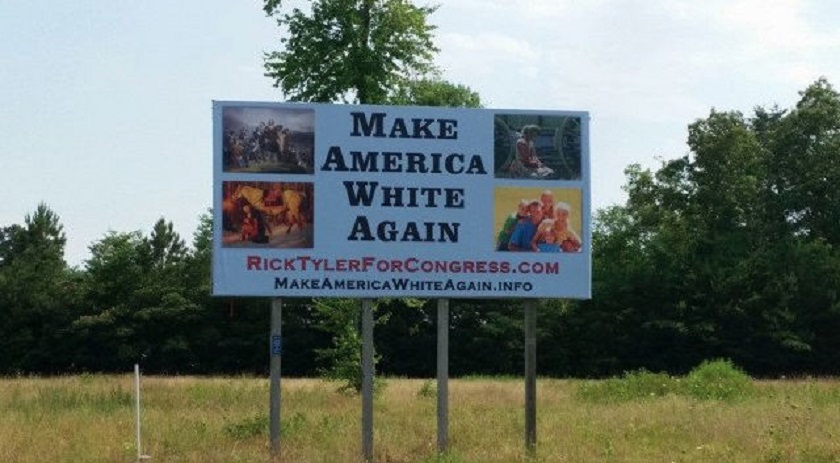 “Make America White Again” Billboard Installed for a Political Campaign