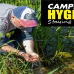 Camp Hygiene – STAYING Safe and Healthy