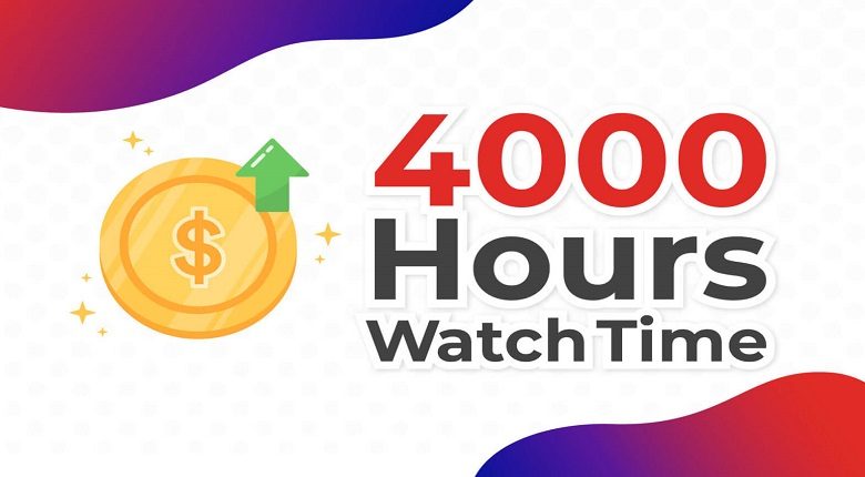 What Does 4000 Watch Hours Signify on YouTube?